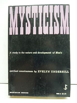 Mysticism:A Study in the Nature and Development of Man's Spiritual Consciousness
