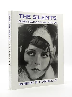 The Silents: Silent Feature Films, 1910-36 [SIGNED]