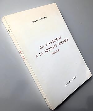 Du paupérisme à la sécurité sociale 1850-1940 Essai sur les origines de la sécurité sociale en Fr...