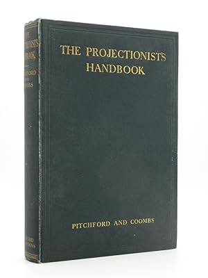 The Projectionist's Handbook: A Complete Guide to Cinema Operating