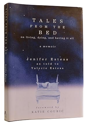 TALES FROM THE BED: ON LIVING, DYING, AND HAVING IT ALL