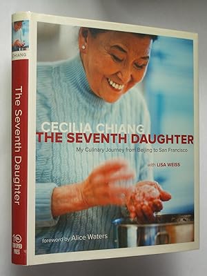 The Seventh Daughter: My Culinary Journey from Beijing to San Francisco