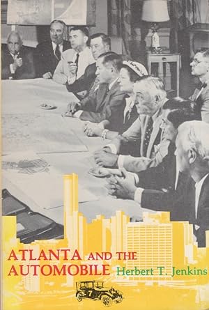 Atlanta and the Automobile Signed, inscribed copy