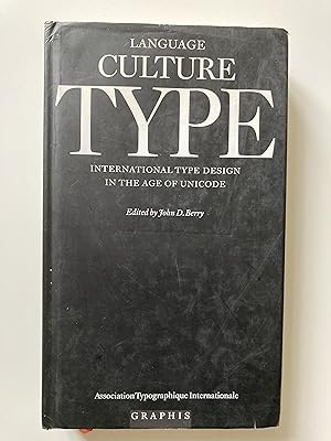 Language Culture Type. International Type Design in the Age of Unicode.