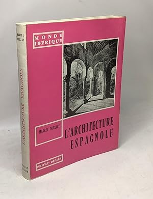 L'architecture espagnole / Monde ibérique
