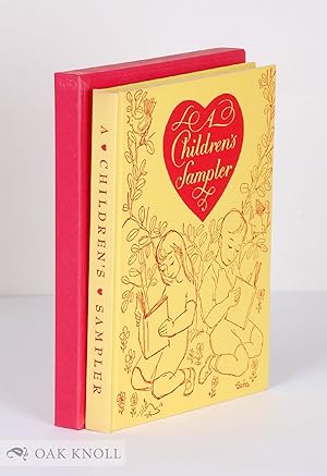 CHILDREN'S SAMPLER. SELECTIONS FROM FAMOUS CHILDREN'S BOOKS, PRINTED WITH CARE & SOLICITUDE BY TH...