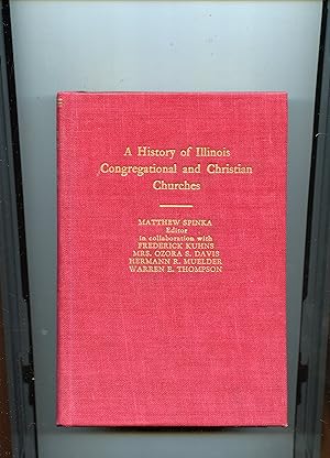 A HISTORY OF ILLINOIS CONGREGATIONAL AND CHRISTIAN CHURCHES