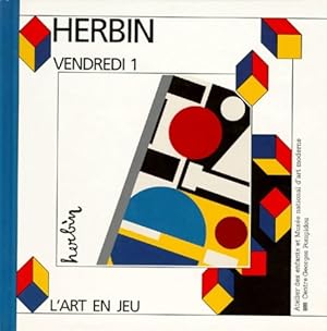 Auguste Herbin Vendredi 1 - Yves Pinguilly