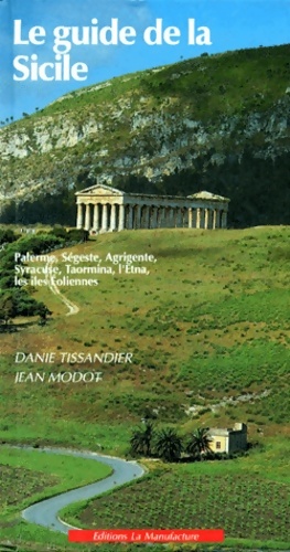 Le guide de la Sicile - Daniel Tissandier