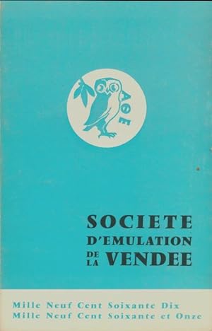 Soci t  d' mulation de la Vend e 1970-1971 - Collectif