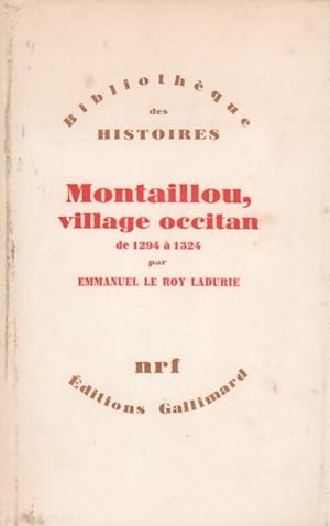 Montaillou, village occitan de 1294 ? 1324 - Emmanuel Le Roy Ladurie