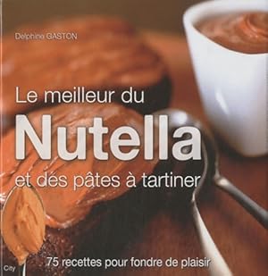 LE MEILLEUR DU NUTELLA ET PATES A TARTINER - Gaston-d
