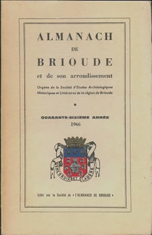 Almanach de Brioude et de son arrondissement 1966 - Collectif