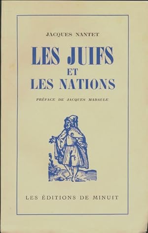 Les juifs et les nations - Jacques Nantet
