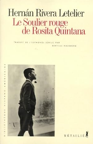 Le soulier rouge de Rosita Quintana - Hernan Rivera Letelier
