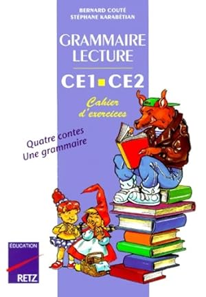 Grammaire-lecture CE1-CE2 : Cahier d'exercices - B. Cout?