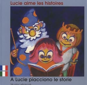 Lucie Aime les Histoires Fr/Ital - LEFRANCOIS Nicolas