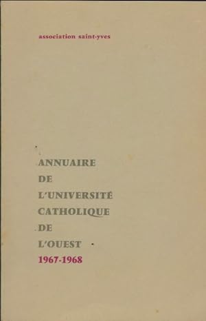 Annuaire de l'universit? catholique de l'ouest 1967-1968 - Collectif