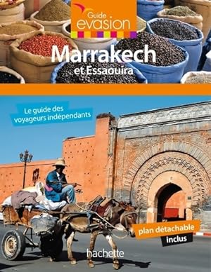 Guide evasion Marrakech et essaouira - Annie Crouzet