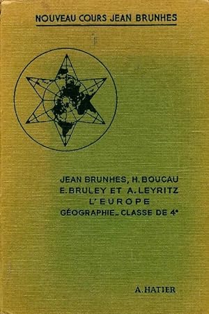 G?ographie 4e l'Europe - Jean Brunhes