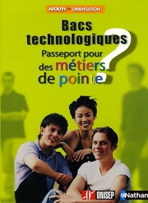 Bac technologiques : Passeport pour des m tiers de pointe - Jo lle Hamon