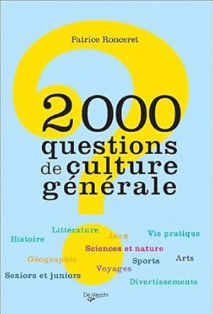 2000 questions de culture g n rale - Patrice Ronceret