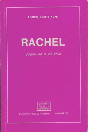 Rachel - Agn?s Scott-Kent