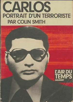 Carlos, portrait d'un terroriste - Colin Smith