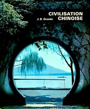 Civilisation chinoise - J.-B. Grosier