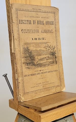 The Illustrated Annual Register of Rural Affairs and Cultivator Almanac for 1855