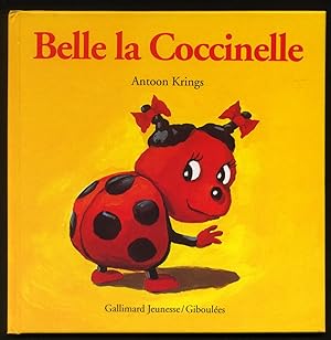 Belle la Coccinelle (Droles De Petites Betes)
