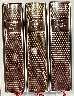 Histoire des Moeurs 3 volumes Complets