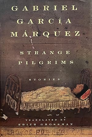 Strange Pilgrims [FIRST EDITION]; Twelve Stories