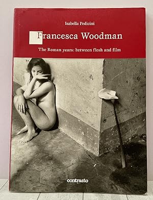 Francesca Woodman: The Roman Years Between Skin and Film (Logos)