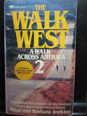 THE WALK WEST : A Walk Across America 2