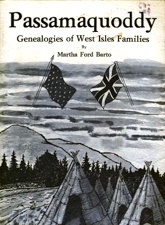 PASSAMAQUODDY; Genealogies of West Isles Families; signed copy