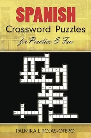 Spanish Crossword Puzzles for Practice and Fun (Dover Dual Language - English to Spanish)