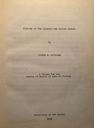 History of the Albuquerque Indian School A Thesis for the Degree of Master of Arts in History