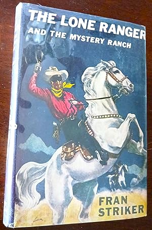 The Lone Ranger and the Mystery Ranch (Lone Ranger series)