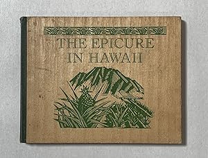 The Epicure in Hawaii: Tsukiyaki, Lawalu Fish, Sai Men, Pipikaula, Kanaka Stew, Luau Pig