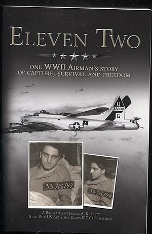 Eleven Two: One WWII Airman's Story of Capture, Survival and Freedom