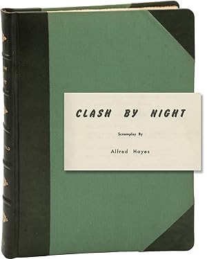 Clash by Night (Original screenplay for the 1952 film noir, presentation copy belonging to produc...