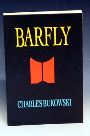 Barfly, the Continuing Saga of Henry Chinaski