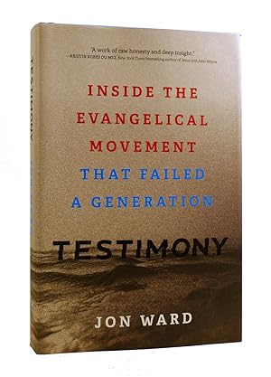 TESTIMONY Inside the Evangelical Movement That Failed a Generation
