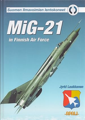 Suomen ilmavoimien lentokoneet 1 : MiG-21 in Finnish Air Force