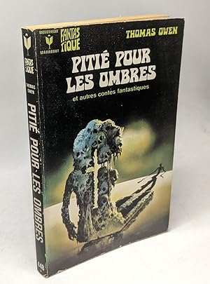 Pitié pour les ombres et autres contes fantastiques / coll. fantastique