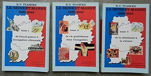 La Seine-Et-Marne, 1939-1945. I. De l'avant-guerre à l'occupation allemande. II. La vie quotidien...