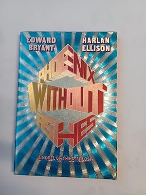 Phoenix without Ashes: A Novel of the Starlost