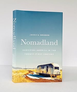 Nomadland. Surviving America in the Twenty-first Century - SIGNED by the Author