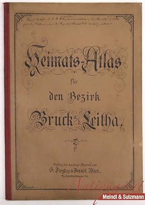 Brucker Heimats-Atlas. Stufengang des Ersten geographischen Unterrichts an den Volksschulen des B...